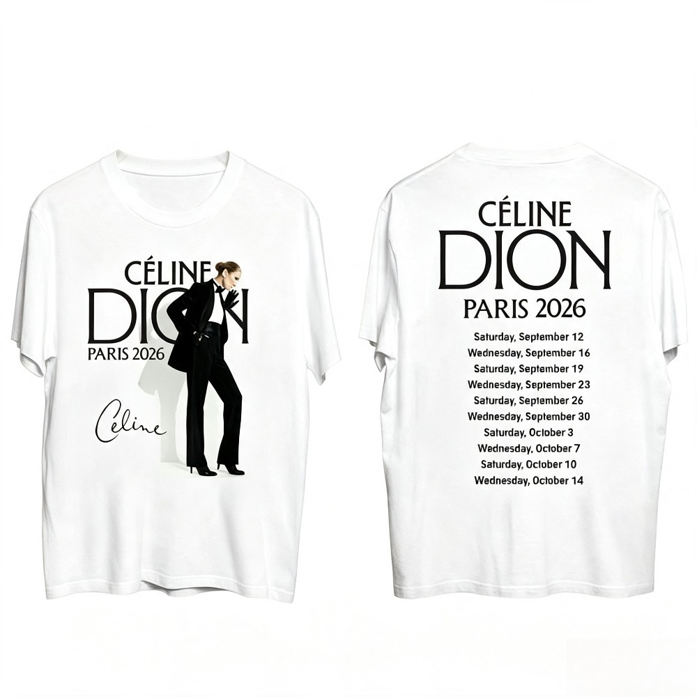 Celine Dion Paris 2026 Tour T- - Paris Fashion Men review and price
